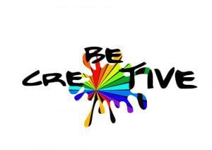 be creative